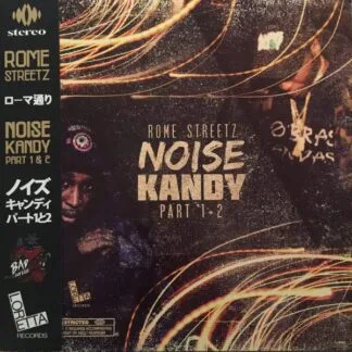 Rome Streetz - Rome Streetz - Noise Kandy Part 1+2 LP vinyl record cover