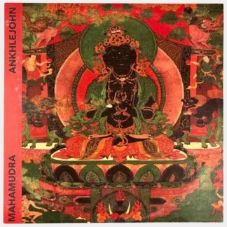 ANKHLEJOHN - ANKHLEJOHN - Mahamudra 12" vinyl record cover